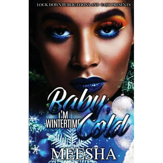 Baby, I'm Wintertime Cold (Paperback) by Meesha