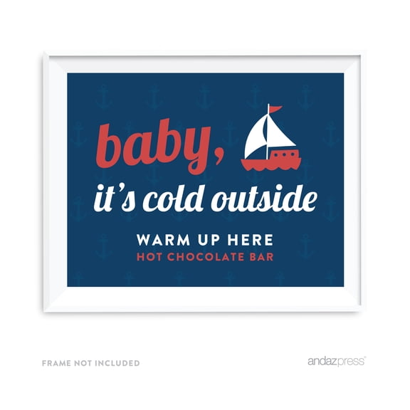 Koyal Wholesale Nautical Hot Chocolate Bar Party Sign “Baby It’s Cold Outside” Wedding 8x11