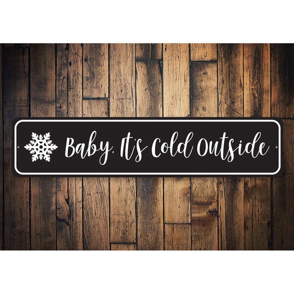Baby It's Cold Outside Snowflake Holiday Novelty Decor, Metal Wall Sign - 4x18 Inches