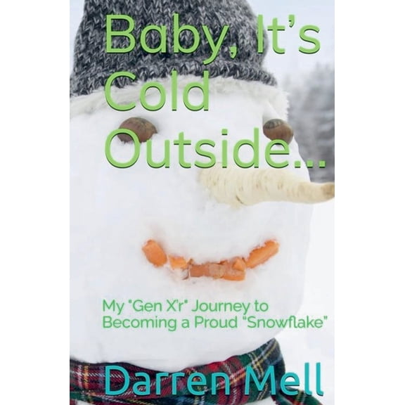 Baby, Its Cold Outside..., (Paperback)