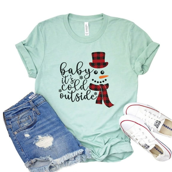 Baby Its Cold Outside Shirt Women's Winter T-shirt Christmas Tshirt Family Shirts Vacation Tee Holiday Gift