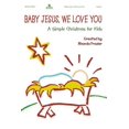 thumbnail image 1 of Baby Jesus We Love You Listening CD (Simple Series - Kids) (Audiobook), 1 of 1