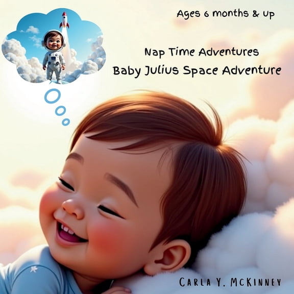 Baby Julius Space Adventure: Nap Time Adventures, (Paperback)