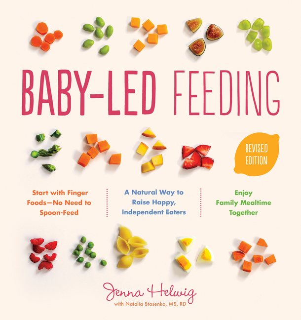 Baby-Led Feeding: A Natural Way to Raise Happy, Independent Eaters (Paperback) - image 1 of 1