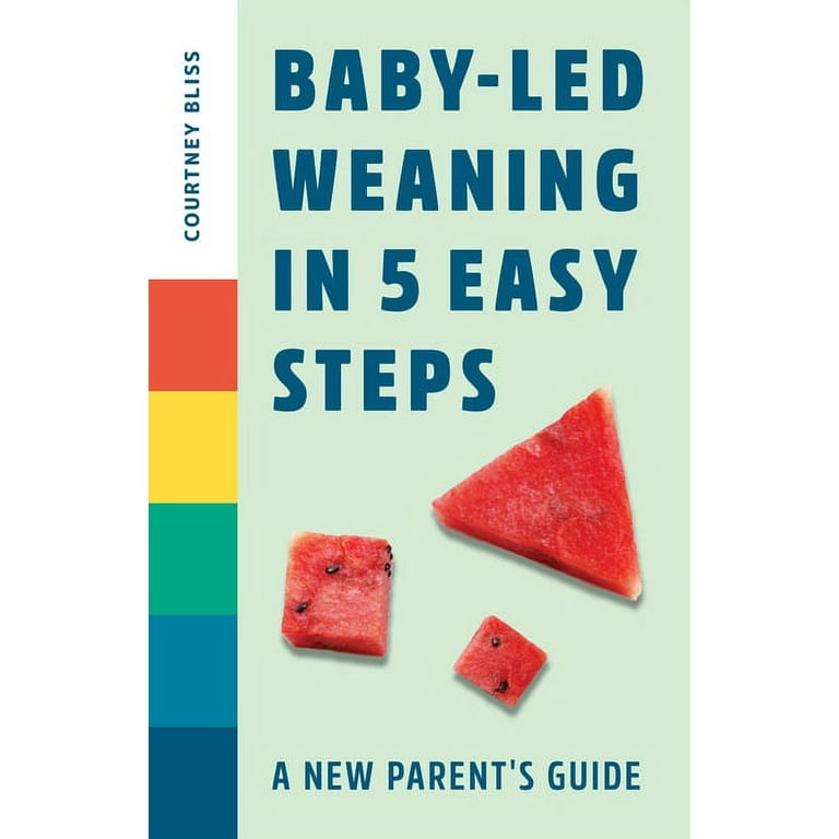 The Complete Guide to Baby-Led Weaning (Paperback)