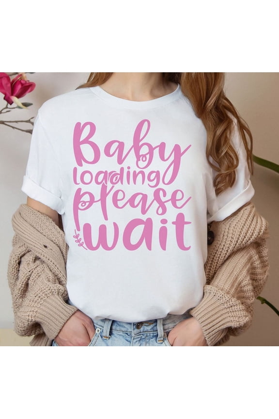 Baby Loading Please Wait Shirt, Girl Pregnancy Shirt, Maternity Shirt, Loading Bar Vector Shirt, Mother Shirts, Pregnant T-Shirt