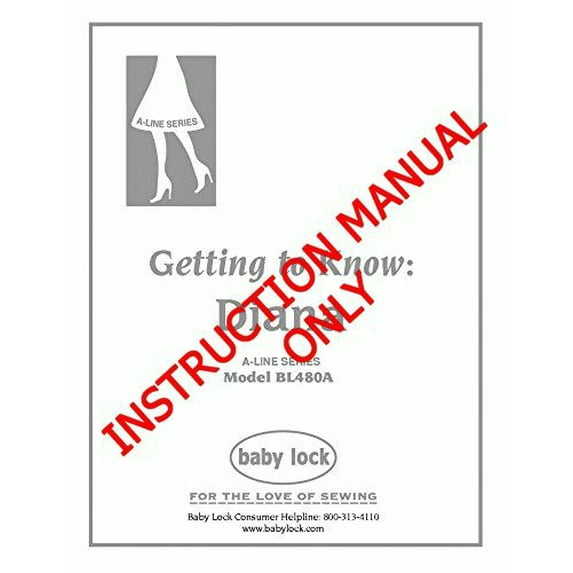 Baby Lock Dianna BL480A Serger Getting To Know Manual Reprint