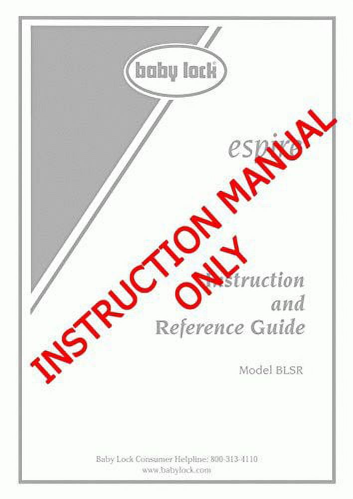 Baby Lock Espire BLSR Sewing Instruction Manual Reprint
