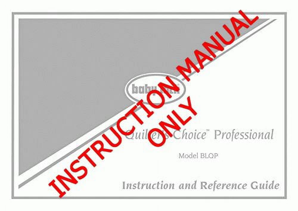 Baby Lock Quilters Choice BLQP Sewing Instruction Manual