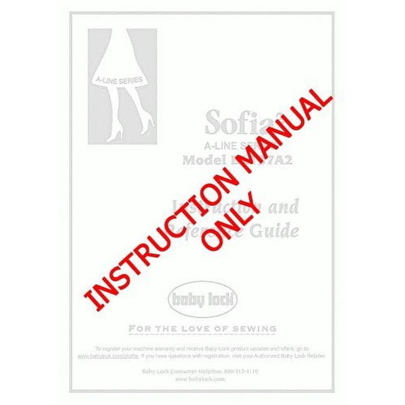 Baby Lock Sofia 2 BL137A2 Sewing Instruction Manual Reprint