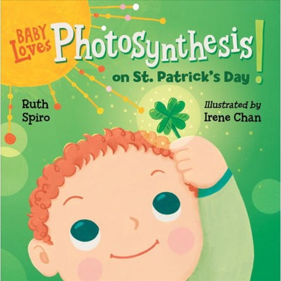 Pre-Owned Baby Loves Photosynthesis on St. Patrick's Day! (Board book) 162354307X 9781623543075