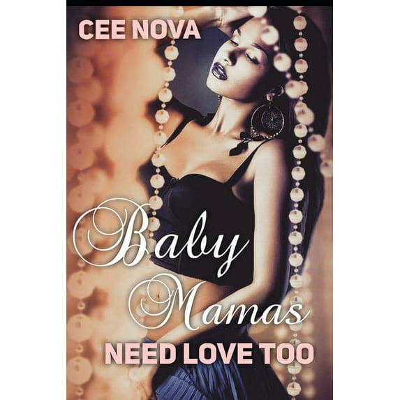 Baby Mama's Need Love Too (Paperback)