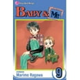 thumbnail image 1 of Pre-Owned Baby & Me, Vol. 9 (Paperback) 1421517272 9781421517278, 1 of 1