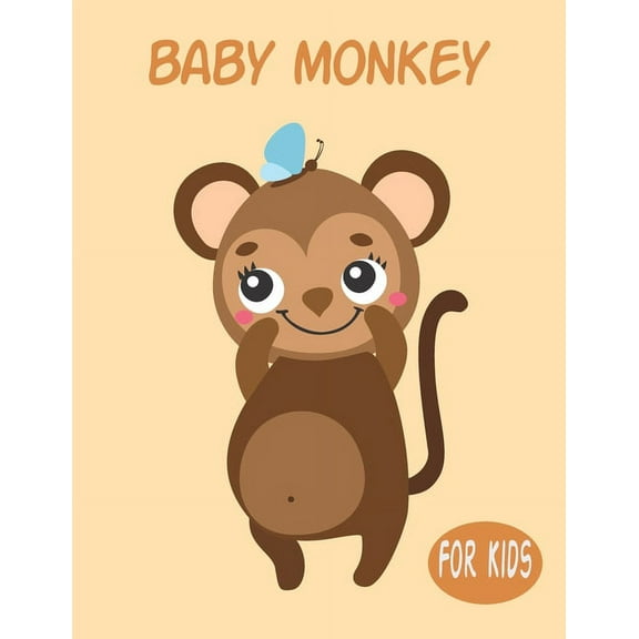 Baby Monkey For Kids: Amazing Animal Coloring book Great Gift for Boys & Girls, Ages 4-8 (Paperback)