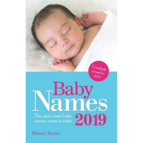 Pre-Owned Baby Names 2019: This Year's Best Baby Names: State to State (Paperback) 1910336548 9781910336540
