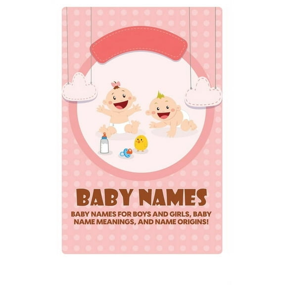 Baby Names: Baby Names for Boys and Girls, Baby Name Meanings, and Name Origins!, (Hardcover)