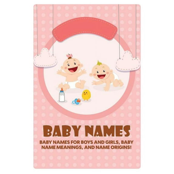 Baby Names: Baby Names for Boys and Girls, Baby Name Meanings, and Name Origins!, (Paperback)