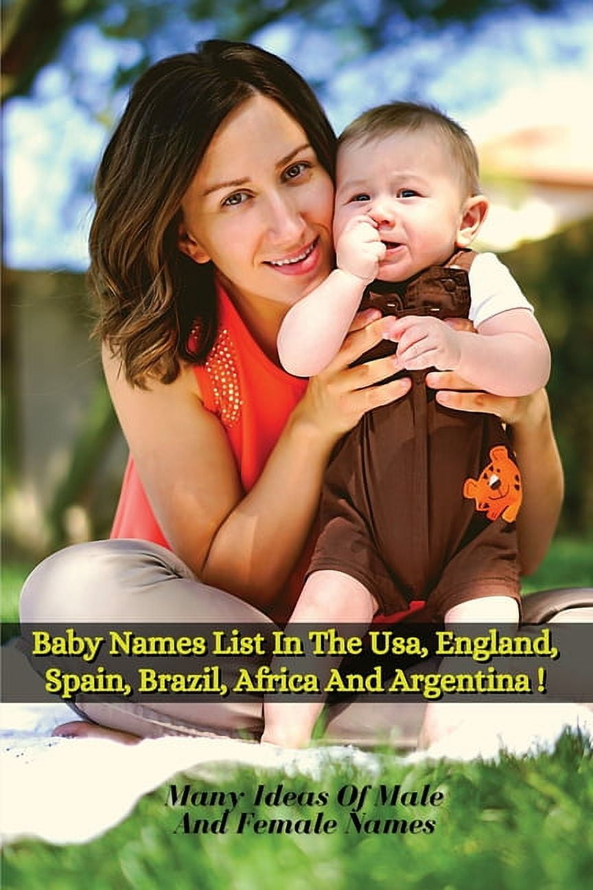Baby Names List in the Usa, England, Spain, Brazil, Africa and ...