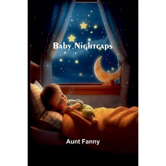 Baby Nightcaps, (Paperback)