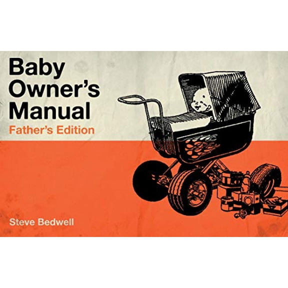 Pre-Owned Baby Owner's Manual: Fathers Edition (Paperback) 1921878428 9781921878428