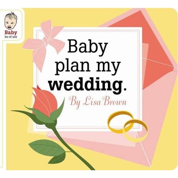 Pre-Owned Baby Plan My Wedding (Baby Be of Use) (BABY SERIES) Paperback