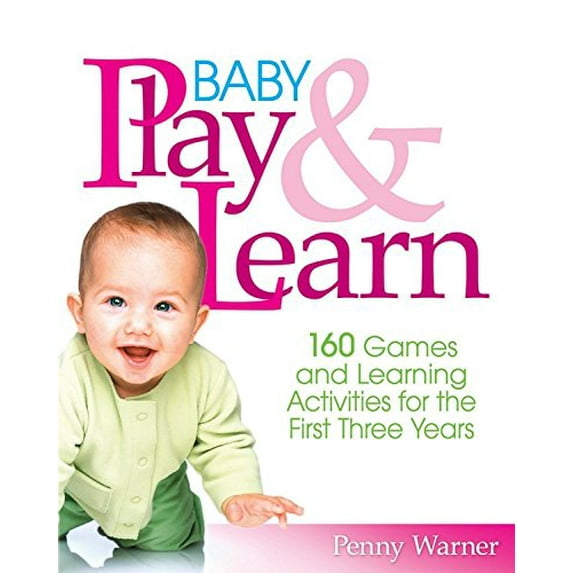 Pre-Owned Baby Play And Learn: 160 Games and Learning Activities for the First Three Years, 9780671316556, 0671316559, Paperback, Later Printing edition