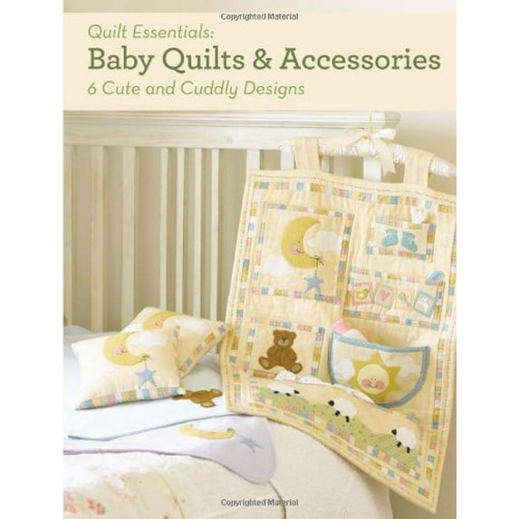 Pre-Owned Baby Quilts and Accessories: 6 Cute and Cuddly Designs (Paperback) 1440236356 9781440236358