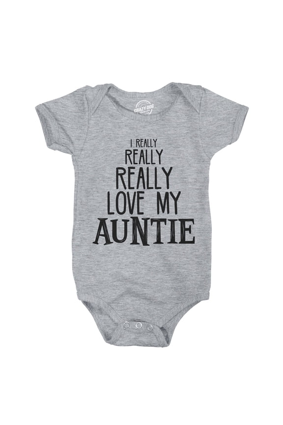 Baby Really Really Love My Auntie Cute Funny Shirt Infant Creeper Gift Aunt
