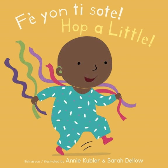 Baby Rhyme Time (Haitian Creole/English) F Yon Ti Sote!/Hop a Little!, (Board Book)