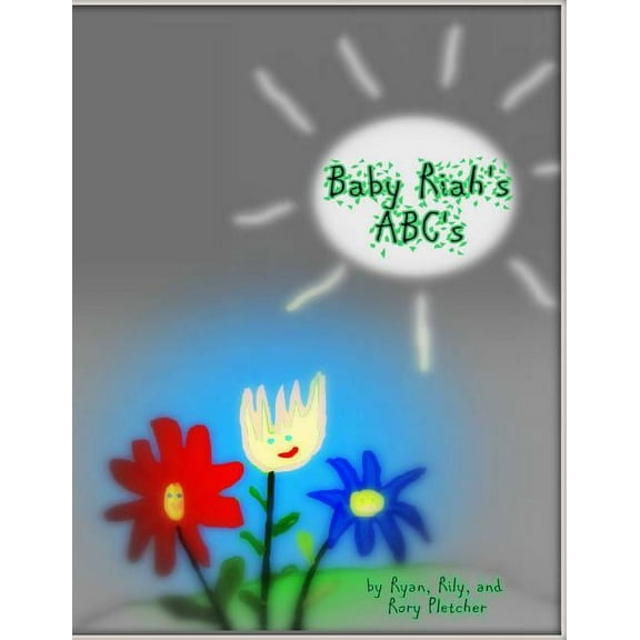 Baby Riah's ABC's, (Paperback)