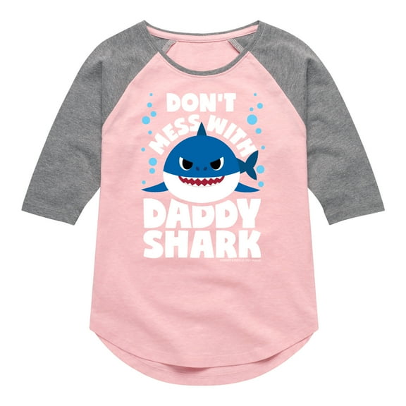 Baby Shark - Don't Mess With Dadday Shark - Toddler And Youth Girls Raglan Graphic T-Shirt