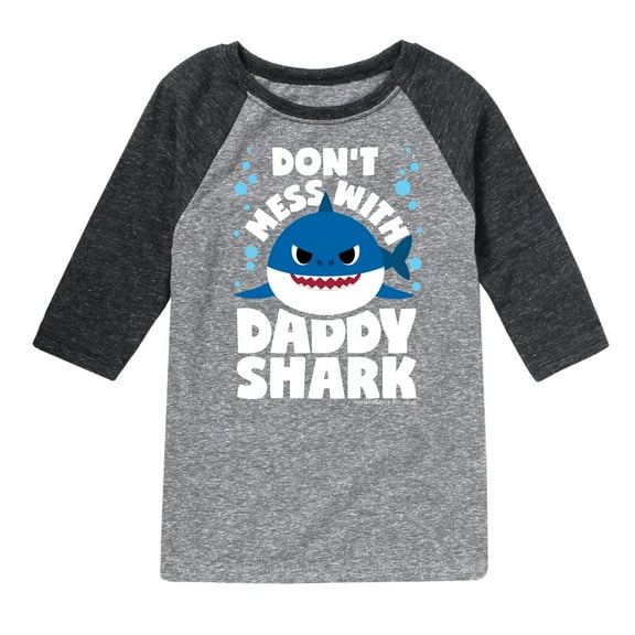Baby Shark - Don't Mess With Dadday Shark - Toddler And Youth Raglan Graphic T-Shirt