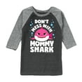 thumbnail image 1 of Baby Shark - Don't Mess With Mama Shark - Toddler And Youth Raglan Graphic T-Shirt, 1 of 5