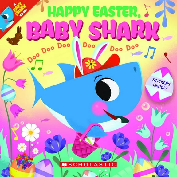 Baby Shark: Happy Easter, Baby Shark!: Doo Doo Doo Doo Doo Doo (a Baby Shark Book) (Paperback)