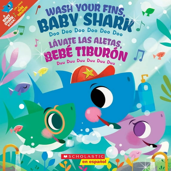 Baby Shark Wash Your Fins, Baby Shark / Lávate Las Aletas, Bebé Tiburón (Scholastic Bilingual), (Paperback)