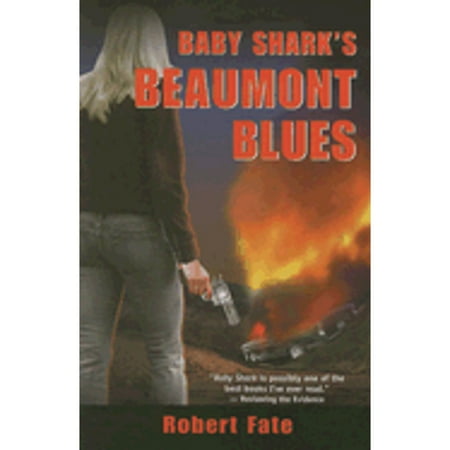 Pre-Owned Baby Shark's Beaumont Blues (Paperback) 0977627624 9780977627622