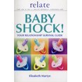 thumbnail image 1 of Pre-Owned Baby Shock!: Your Relationship Survival Guide (Paperback) 0091856590 9780091856595, 1 of 1