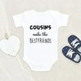 thumbnail image 1 of Baby Shower Gift Cousin Bestfriends Baby Onesie Cousins Make The Bestfriends Baby Onesie Cute Baby Onesie Pregnancy Announcement Baby Onesie, 1 of 5