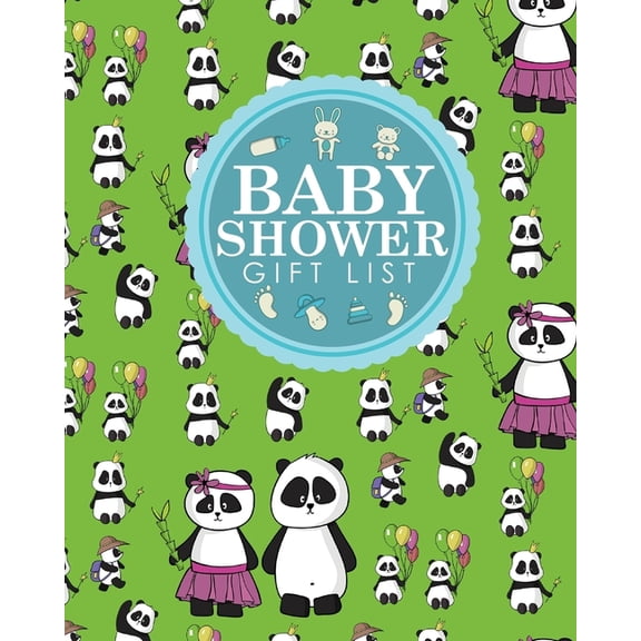Baby Shower Gift Lists: Baby Shower Gift List: Baby Shower Memory Book, Gift Record Book, Gift List, Present List, Recorder, Organizer, Keepsake, Cute Panda Cover (Paperback)