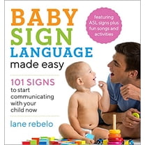 Now In Asl The Baby Signing Bible: Baby Sign Language Made Easy, (Paperback ...