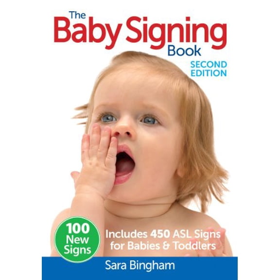 Pre-Owned The Baby Signing Book: Includes 450 ASL Signs for Babies and Toddlers, (Paperback)