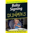 thumbnail image 1 of Pre-Owned Baby Signing for Dummies (Paperback) 0471773867 9780471773863, 1 of 1