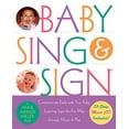 thumbnail image 1 of Pre-Owned Baby Sing and Sign R: Communicate Early with Your Baby: Learning Signs the Fun Way Through Music and Play [With CD] (Paperback) 1569242542 9781569242544, 1 of 1