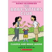 Baby-Sitters Club Graphix: Claudia and Mean Janine: A Graphic Novel (the Baby-Sitters Club #4): Full-Color Edition (Paperback)
