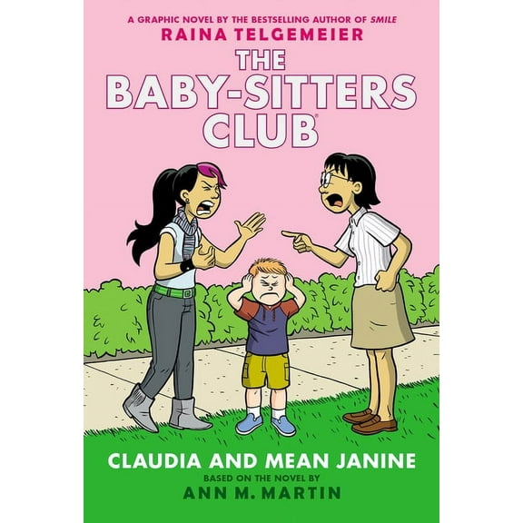 Baby-Sitters Club Graphix Claudia and Mean Janine: A Graphic Novel (the Baby-Sitters Club #4): Volume 4 (Paperback)
