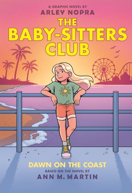 Baby-Sitters Club Graphix Dawn on the Coast, (Hardcover)