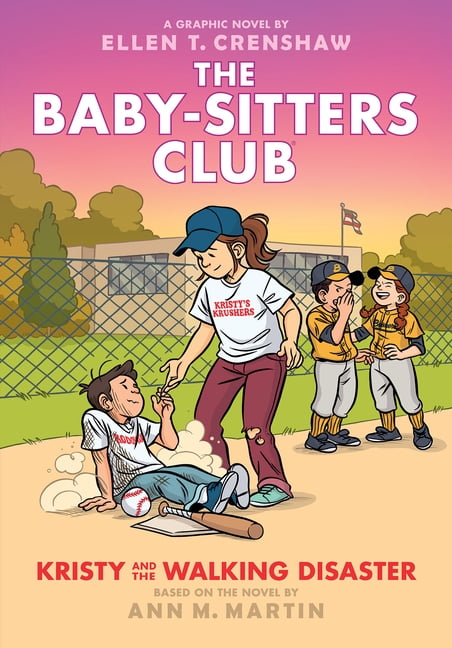 Baby-Sitters Club Graphix: Kristy and the Walking Disaster: A Graphic Novel (the Baby-Sitters Club #16) (Hardcover)