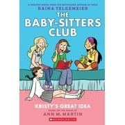 Baby-Sitters Club Graphix: Kristy's Great Idea: A Graphic Novel (the Baby-Sitters Club #1): Full-Color Edition (Paperback)