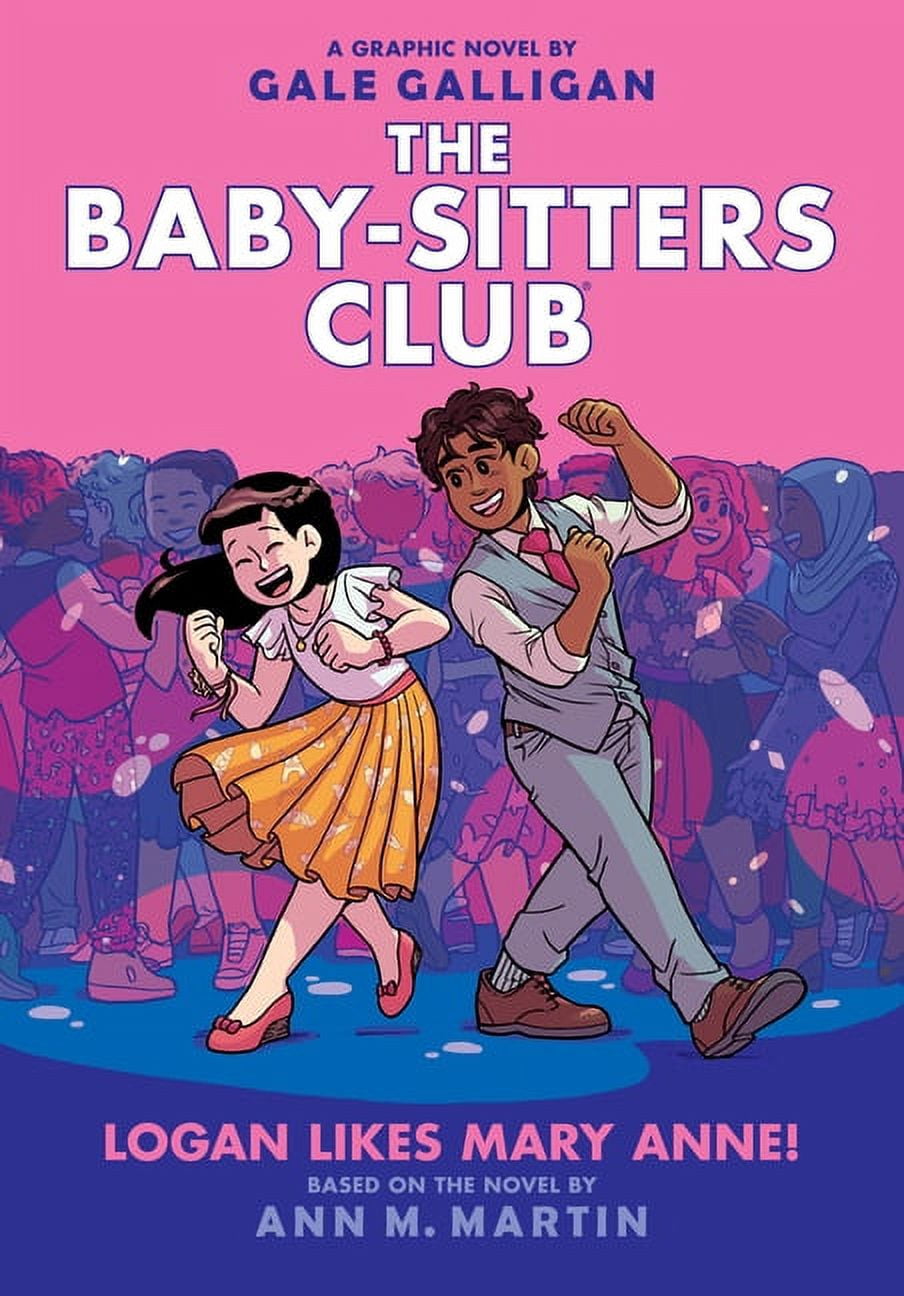 Baby-Sitters Club Graphix Logan Likes Mary Anne!: A Graphic Novel