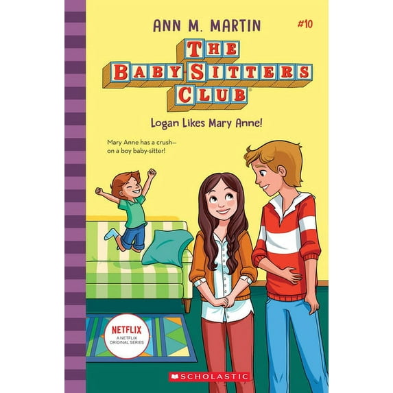 Baby-Sitters Club Logan Likes Mary Anne! (the Baby-Sitters Club #10): Volume 10, (Hardcover)